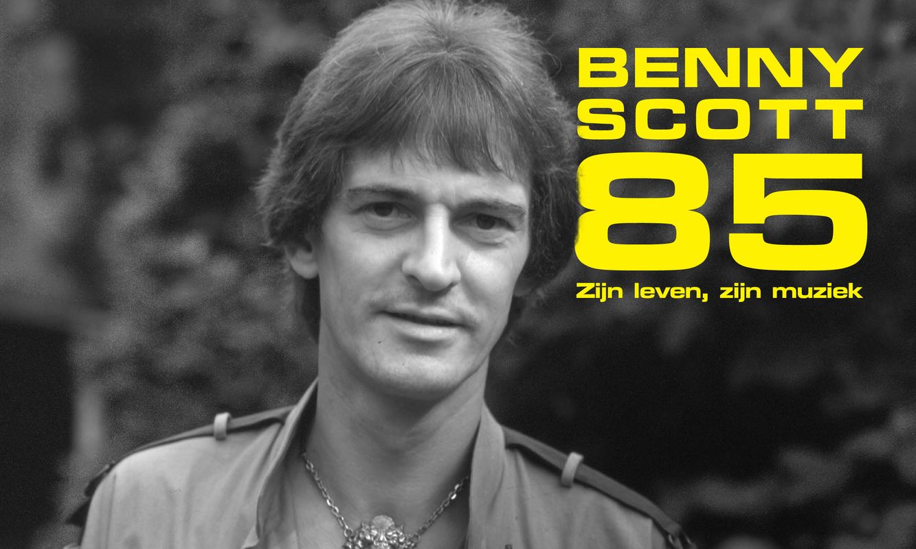 Benny Scott 85 – Zijn leven, zijn muziek